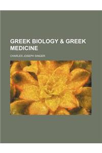 Greek Biology & Greek Medicine