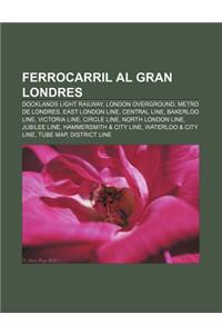 Ferrocarril Al Gran Londres