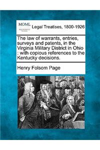 Law of Warrants, Entries, Surveys and Patents, in the Virginia Military District in Ohio