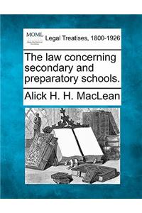 law concerning secondary and preparatory schools.