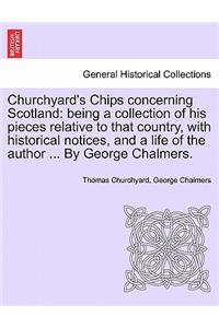 Churchyard's Chips Concerning Scotland