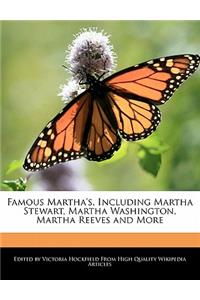 Famous Martha's, Including Martha Stewart, Martha Washington, Martha Reeves and More