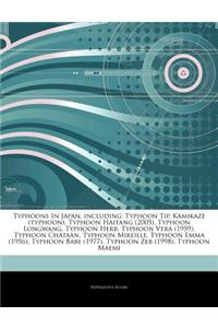 Articles on Typhoons in Japan, Including: Typhoon Tip, Kamikaze (Typhoon), Typhoon Haitang (2005), Typhoon Longwang, Typhoon Herb, Typhoon Vera (1959)