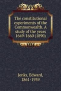 THE CONSTITUTIONAL EXPERIMENTS OF THE C