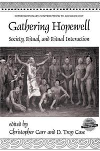 Gathering Hopewell: Society, Ritual and Ritual Interaction
