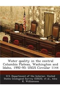Water Quality in the Central Columbia Plateau, Washington and Idaho, 1992-95