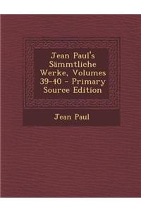 Jean Paul's Sammtliche Werke, Volumes 39-40