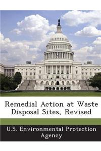 Remedial Action at Waste Disposal Sites, Revised