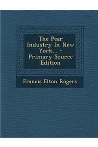 The Pear Industry in New York...