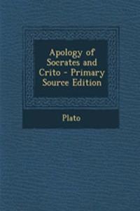 Apology of Socrates and Crito