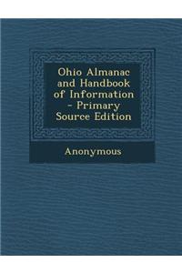 Ohio Almanac and Handbook of Information - Primary Source Edition