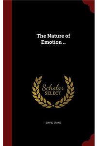 The Nature of Emotion ..
