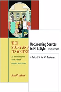 Story and Its Writer Compact 9e & Documenting Sources in MLA Style: 2016 Update