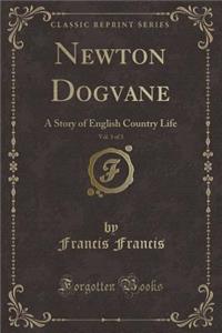 Newton Dogvane, Vol. 3 of 3