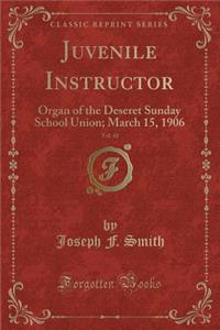 Juvenile Instructor, Vol. 41