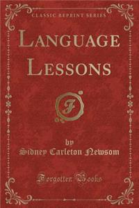 Language Lessons (Classic Reprint)