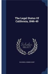 Legal Status Of California, 1846-49