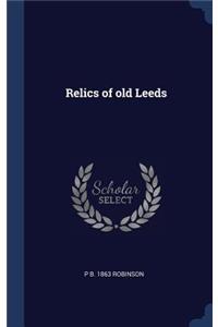 Relics of old Leeds