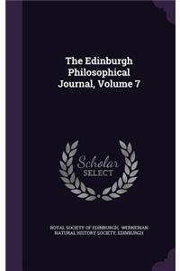 Edinburgh Philosophical Journal, Volume 7