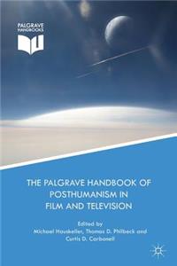 Palgrave Handbook of Posthumanism in Film and Television