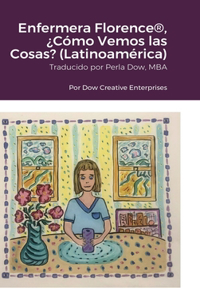 Enfermera Florence(R), ¿Cómo Vemos las Cosas? (Latinoamérica)