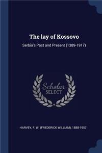 The lay of Kossovo