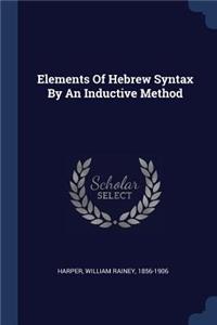 Elements of Hebrew Syntax by an Inductive Method