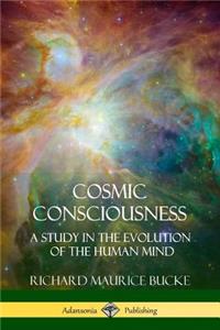 Cosmic Consciousness