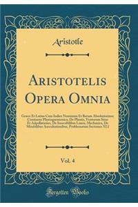 Aristotelis Opera Omnia, Vol. 4
