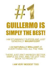 Guillermo Is Simply the Best Affirmations Workbook Positive Affirmations Workbook Includes: Mentoring Questions, Guidance, Supporting You