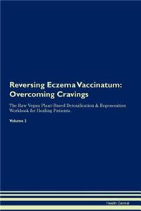 Reversing Eczema Vaccinatum