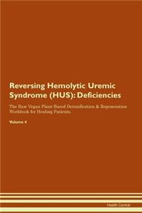 Reversing Hemolytic Uremic Syndrome (HUS)