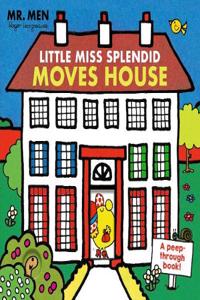 Mr. Men: Little Miss Splendid Moves House (A peep-through book)