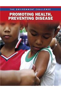 Promoting Health, Preventing Disease