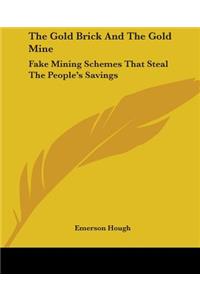 Gold Brick And The Gold Mine