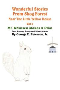 Wonderful Stories From Skog Forest Near The Little Yellow House Volume 2