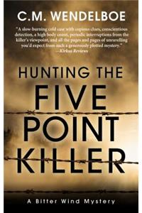 Hunting the Five Point Killer