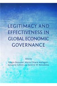 Legitimacy and Effectiveness in Global Economic Governance
