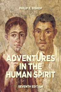 Adventures in the Human Spirit, Plus MyArtsLab with Pearson Etext