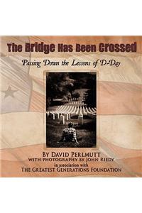 Bridge Has Been Crossed: Passing Down the Lessons of D-Day