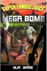 Super Zombie Juice Mega Bomb