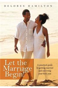 Let the Marriage Begin!