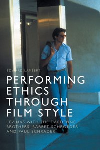 Performing Ethics Through Film Style