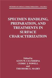 Specimen Handling, Preparation, and Treatments in Surface Characterization