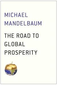 The Road to Global Prosperity