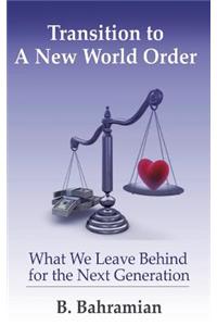 Transition to a New World Order