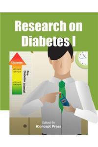 Research on Diabetes I