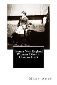 From a New England Woman's Diary in Dixie in 1865