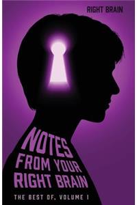 Notes from Your Right Brain