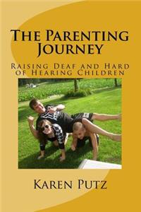 Parenting Journey, Raising Deaf and Hard of Hearing Children